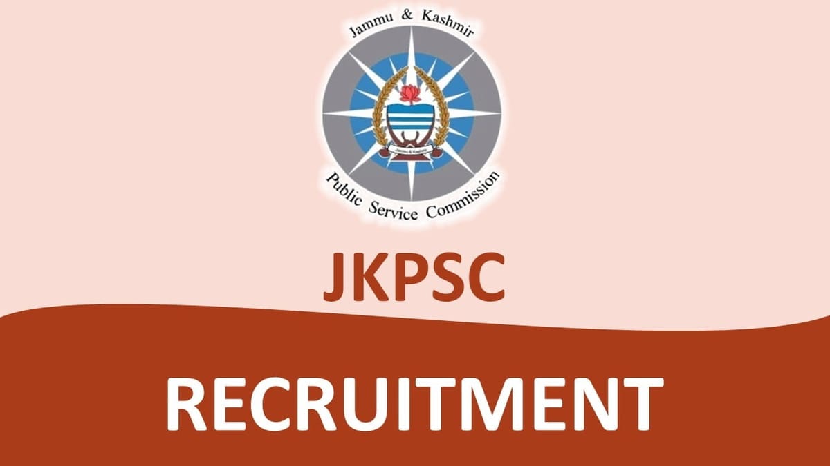 JKPSC Recruitment 2023: Check Post, Qualification, Eligibility and Other Details