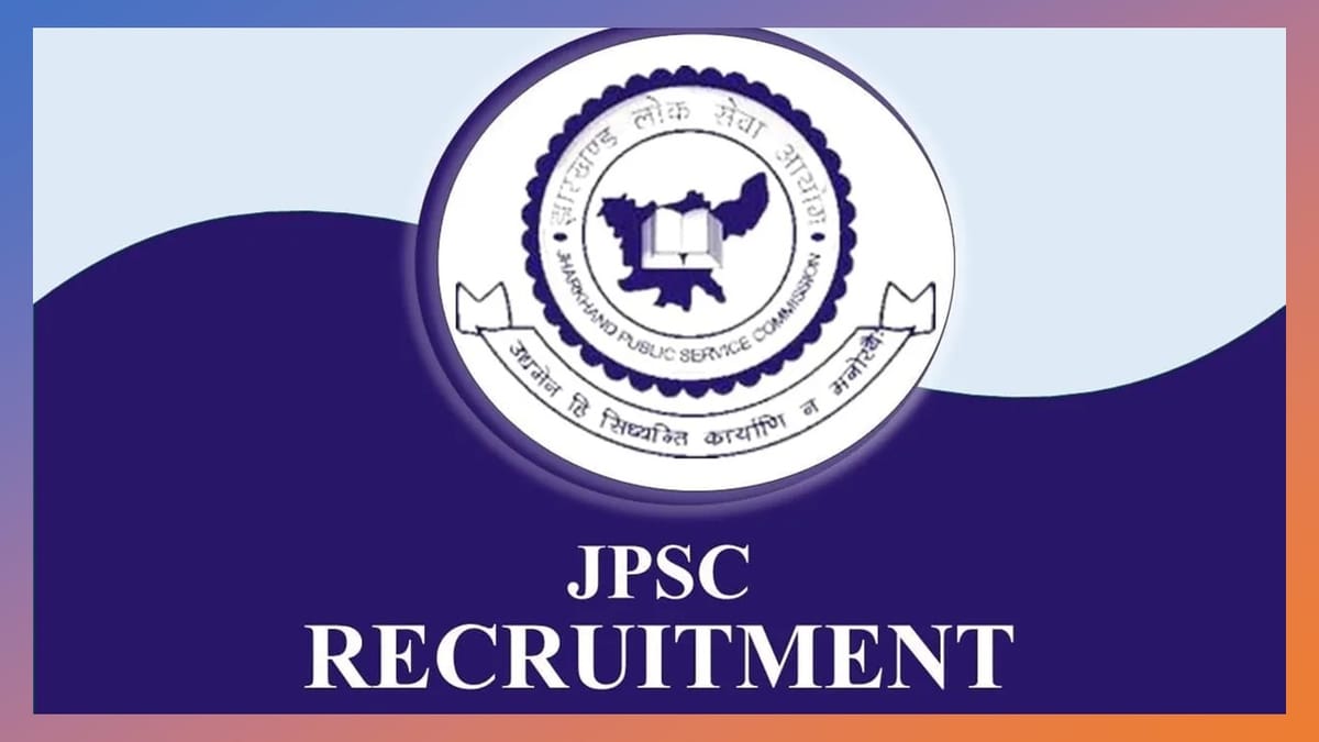 JPSC Recruitment 2023:  Check Post, Eligibility, Pay Scale and Application Procedure