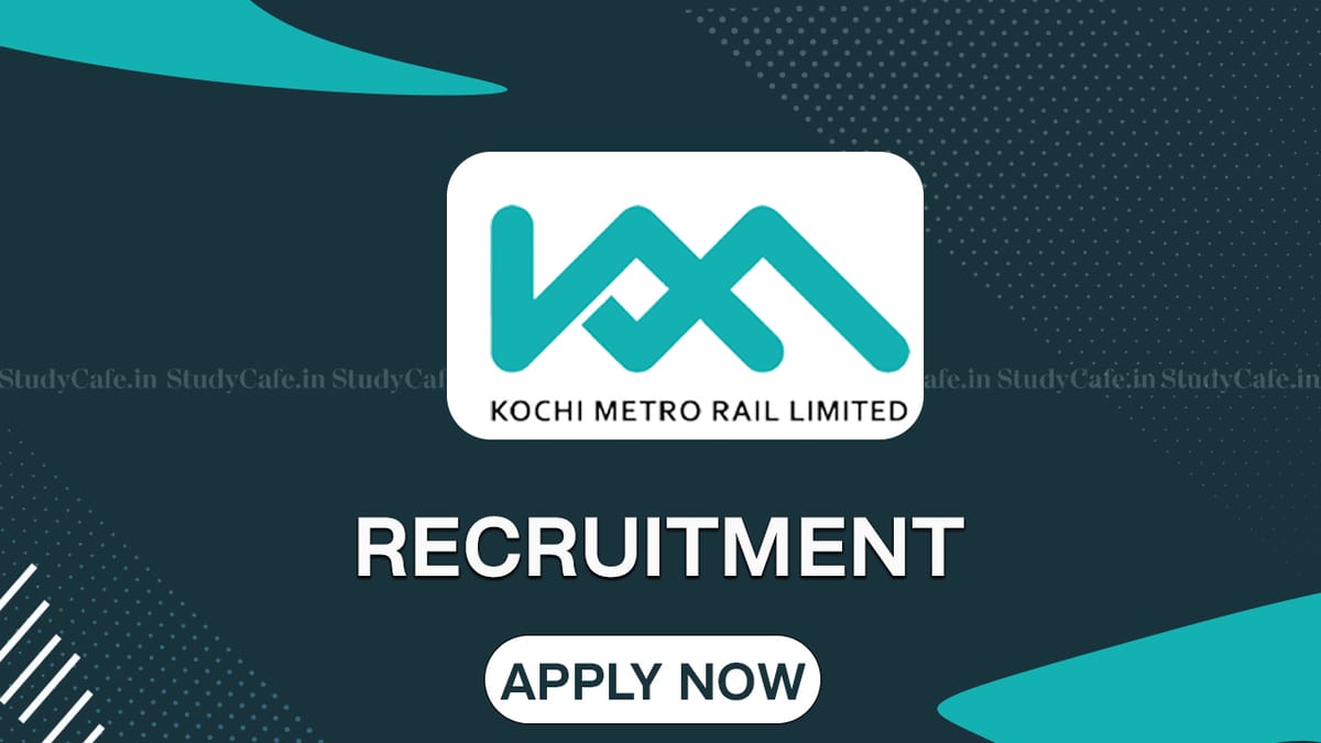 KMRL Recruitment 2023: Monthly Salary Upto 140000, Check Post, Qualification and How to Apply