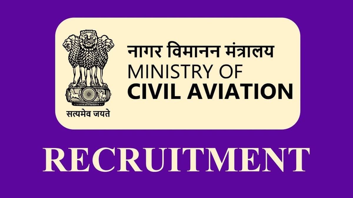 Ministry of Civil Aviation Recruitment 2023: Monthly Salary up to 50000, Check Qualification, Eligibility, Dates and Other Details