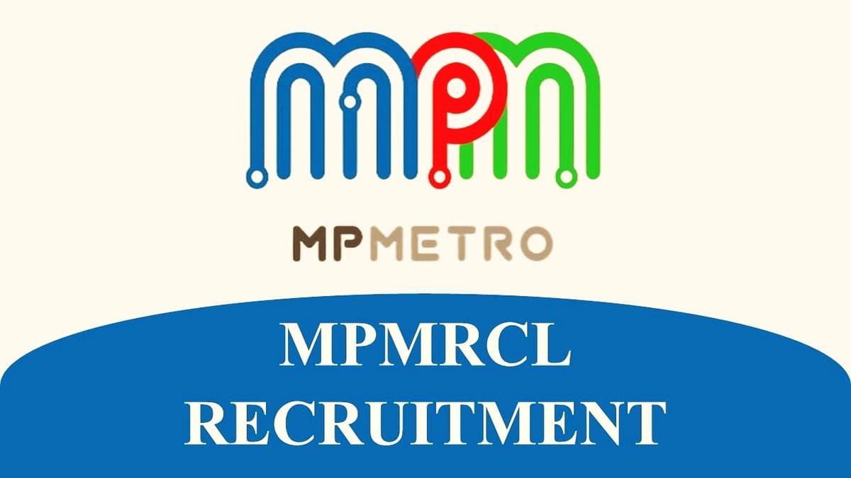 MPMRCL Recruitment 2023: Monthly Salary up to 280000, Check Posts, Eligibility, and Other Details