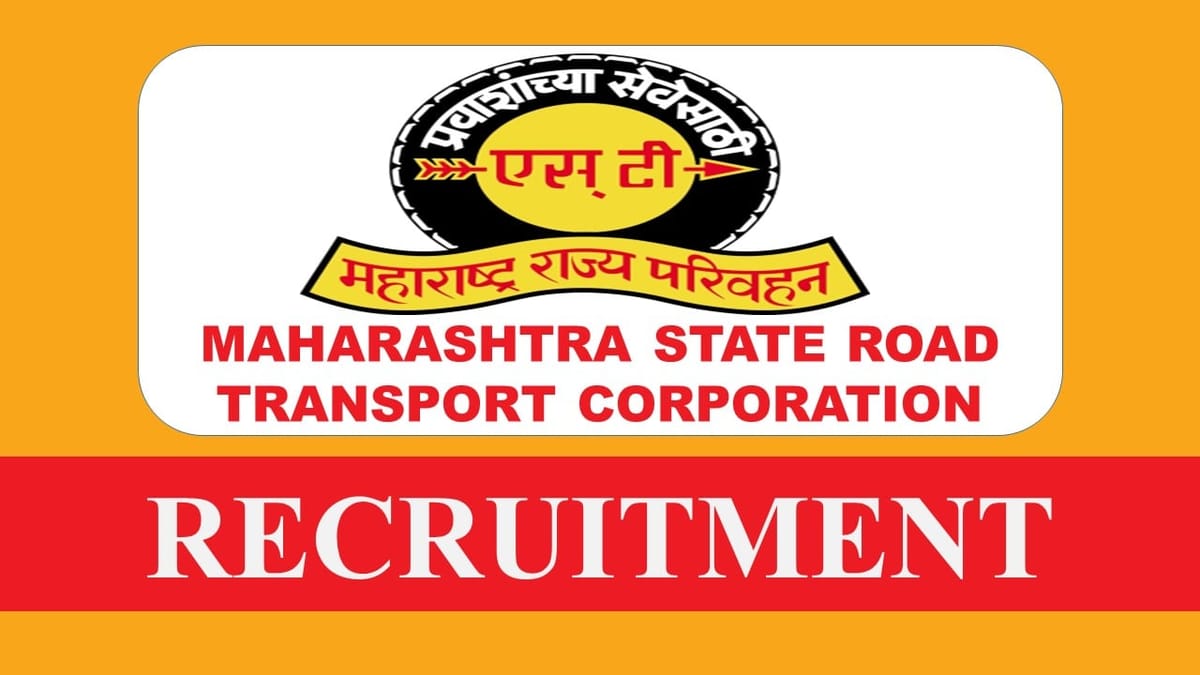 MSRTC Recruitment 2023: 134 Vacancies, Check Posts, Eligibility, Salary and How to Apply