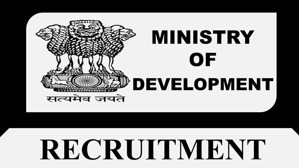 Ministry of Development Recruitment 2023: Check Posts, Eligibility and Other Vital Details
