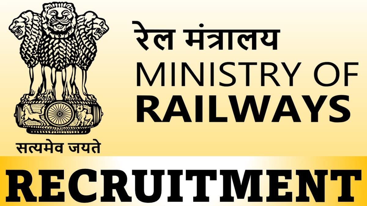 Ministry of Railway Recruitment 2023: Check Post, Qualification and Other Details