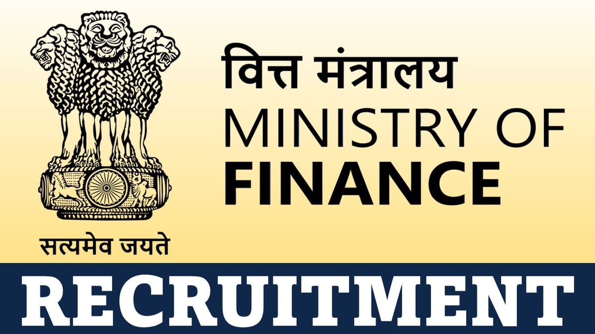 Ministry of Finance Recruitment 2023: Check Post, Eligibility, Pay Scale and Other Vital Details