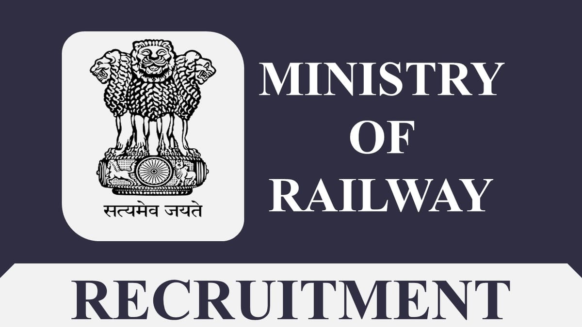 Ministry of Railway Recruitment 2023: Check Post, Qualification, Pay Scale and How to Apply