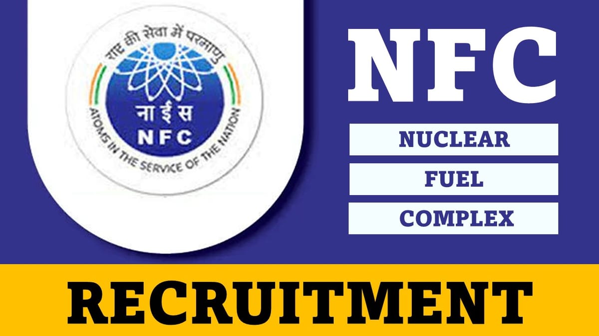 NFC Recruitment 2023: Check Posts, Qualification and How to Apply