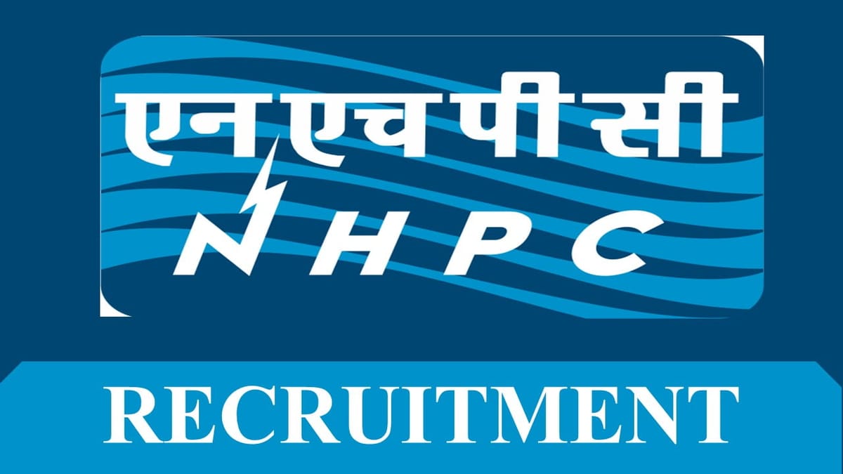 NHPC Recruitment 2023: Check Posts, Age Limit, Qualification and Other details