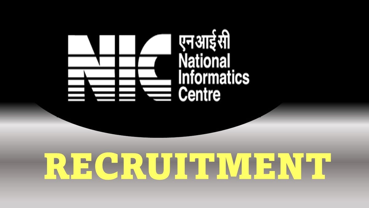 NIC Recruitment 2023: 598 Vacancies, Monthly Salary upto 177500, Check Post, Qualification, How to Apply
