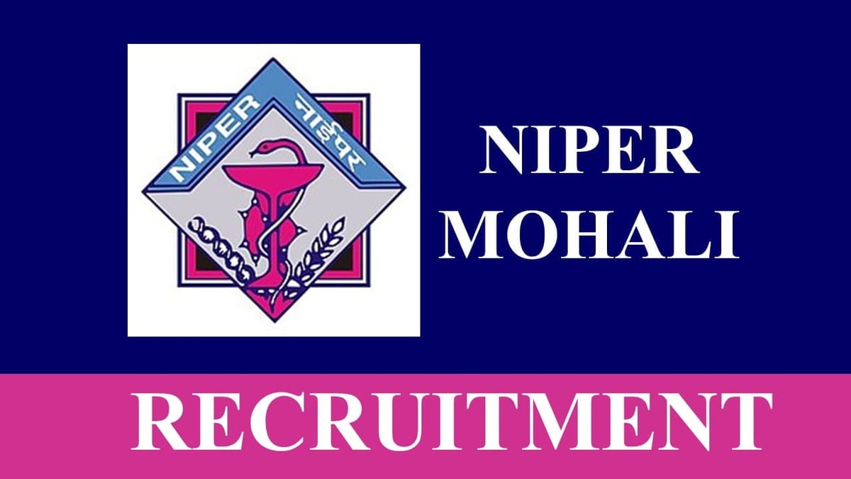 NIPER Recruitment 2023: Monthly Salary Up to 104100, Check Post, Eligibility and Other Details