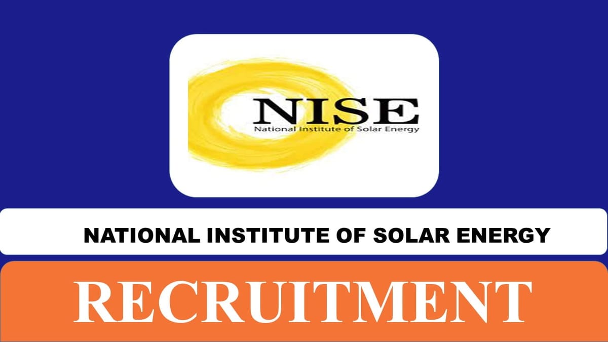 NISE Recruitment 2023: Monthly Salary up to 177500, Check Post, Age, Qualification and How to Apply