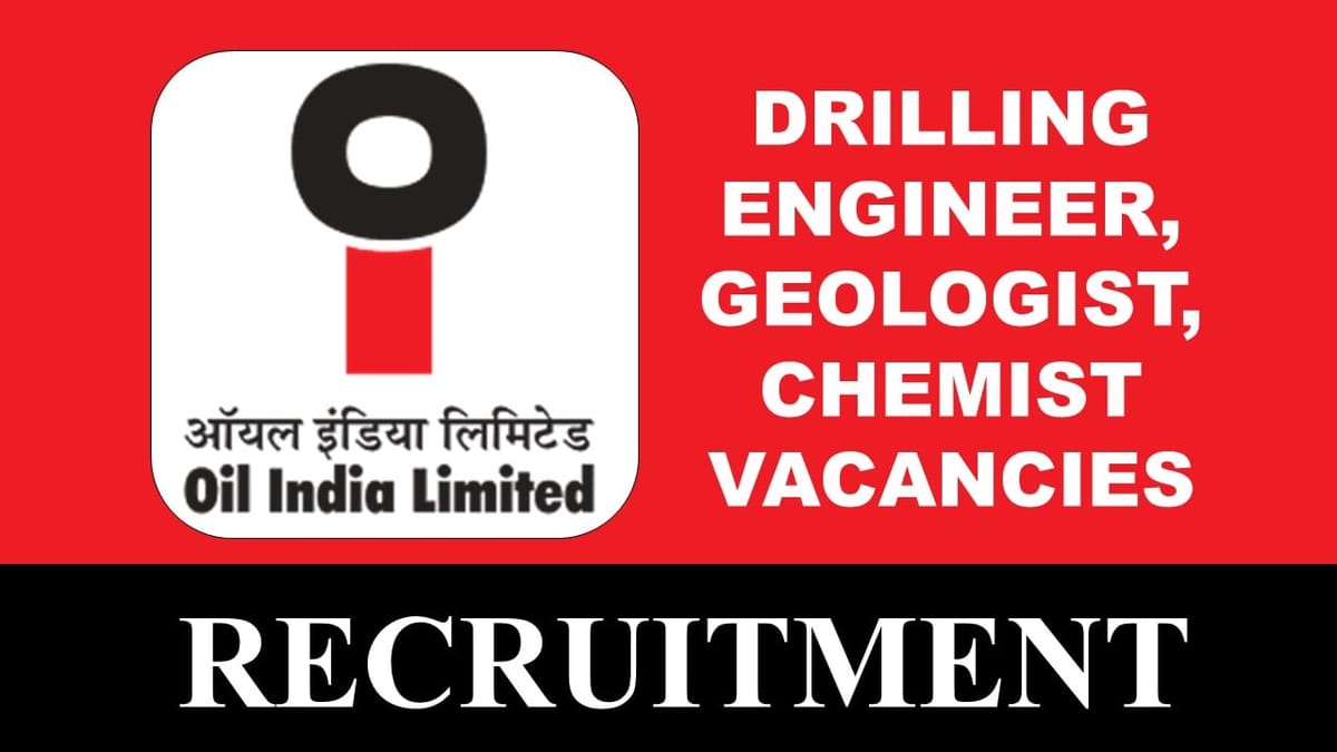 Oil India Recruitment 2023: Monthly Salary of 100000, Check Post, Age, Qualification, Other Vital Details