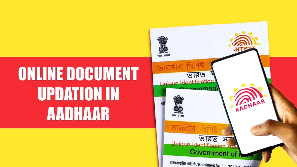 UIDAI makes Online Document updation in Aadhaar Free of Cost to benefit millions of Residents