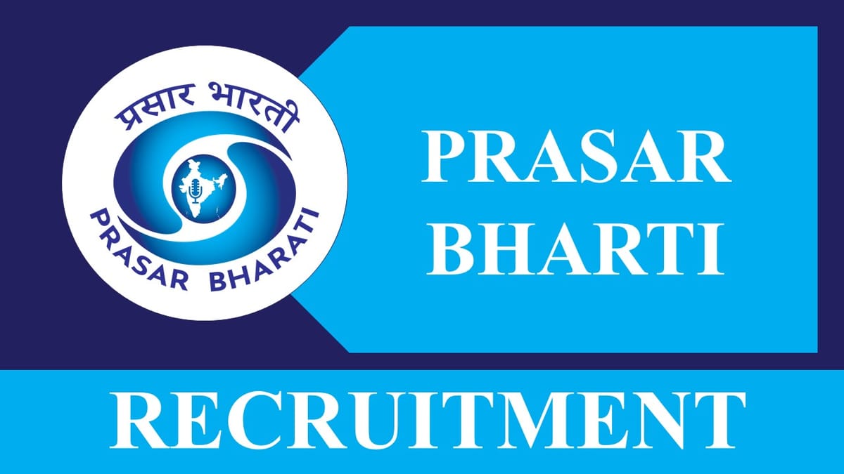 Prasar Bharati Recruitment 2023: Monthly Salary up to 40000, Check Post, Eligibility and How to Apply