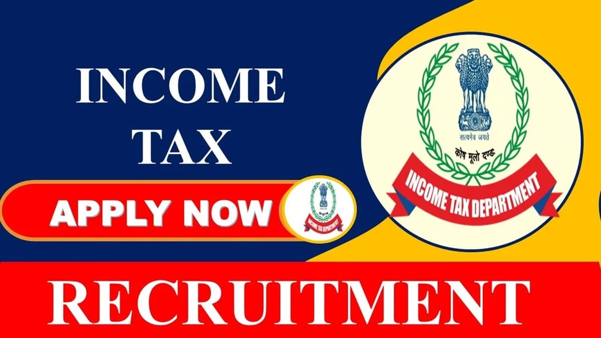 Income Tax Recruitment 2023: Check Post, Eligibility and How to Apply