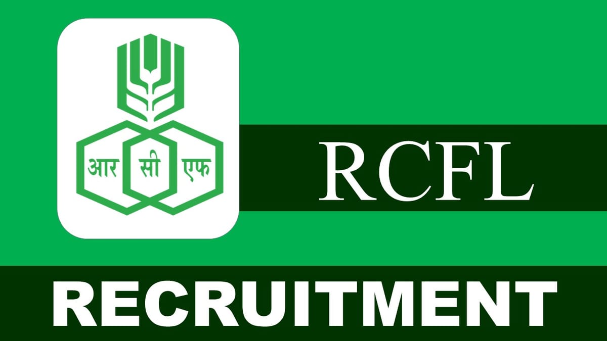 RCFL Recruitment 2023: Monthly Salary up to 2.00 Lac, Check Posts, Eligibility Criteria and How to Apply