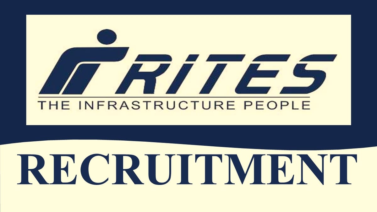 RITES Recruitment 2023: 12 Vacancies, Check Post, Eligibility and Other Vital Details