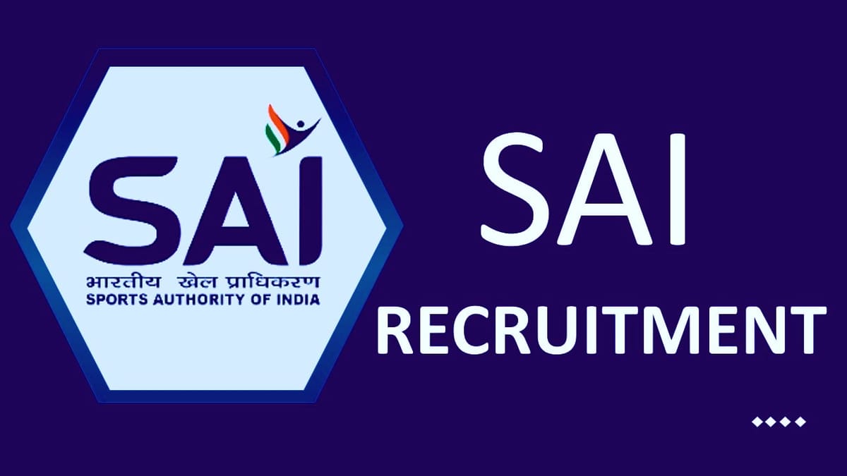 SAI Recruitment 2023: Monthly Salary upto 100000, Check Post, Eligibility and How to Apply