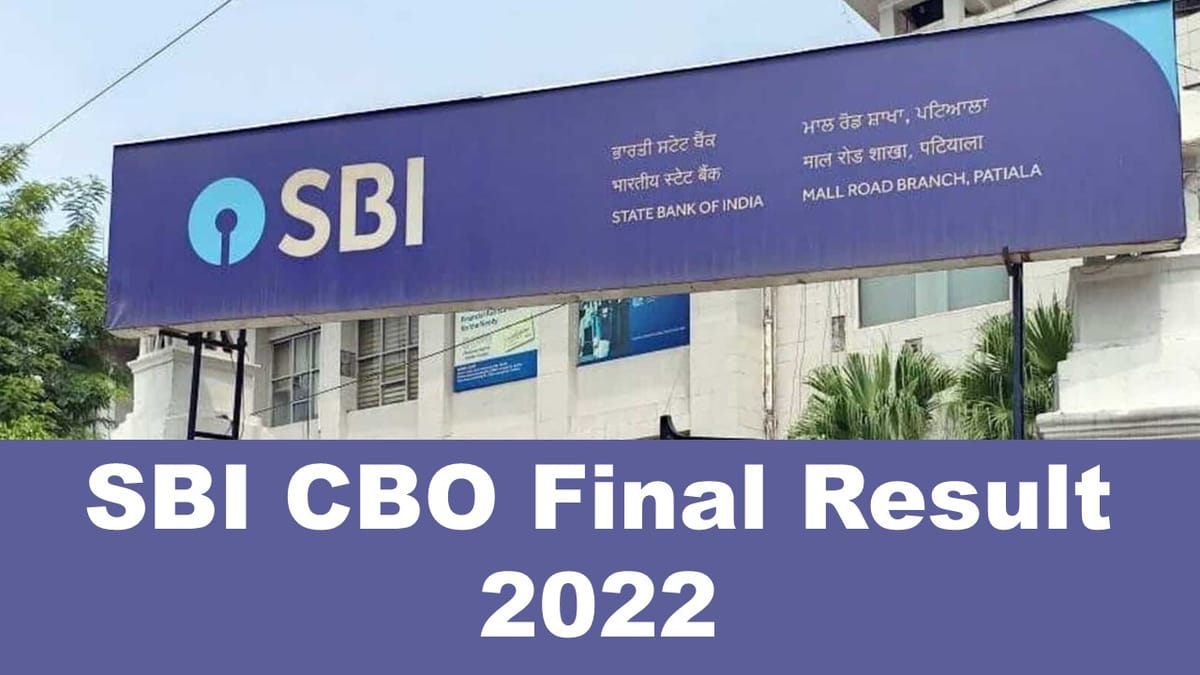 SBI CBO Final Result 2022 Published on its Official Website; How to Check SBI CBO Result 2022