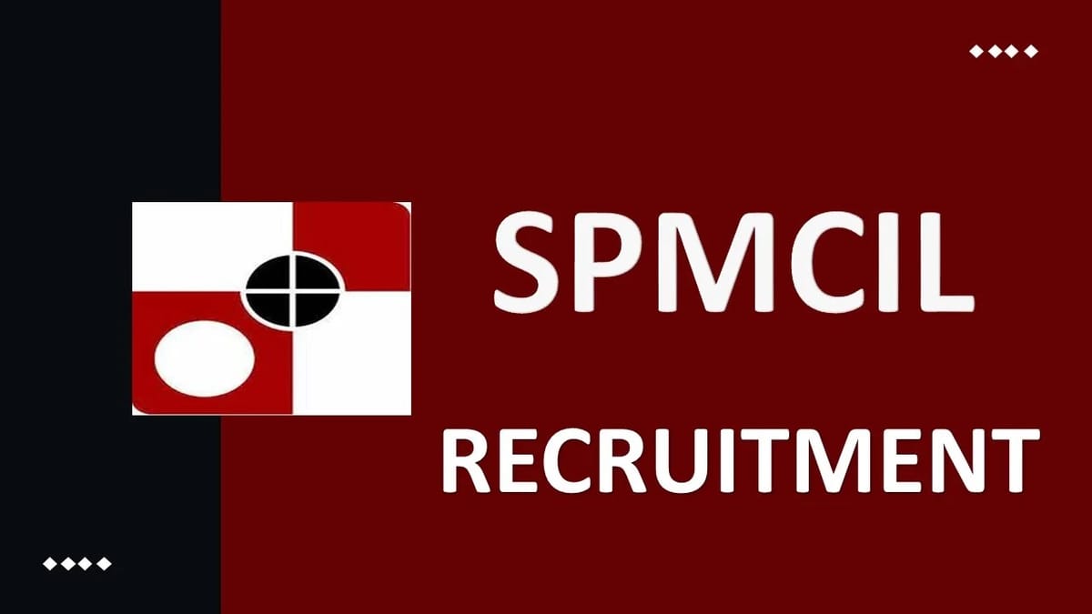 SPMCIL Recruitment 2023: Monthly Salary upto 103000, Check Post, Qualification and How to Apply