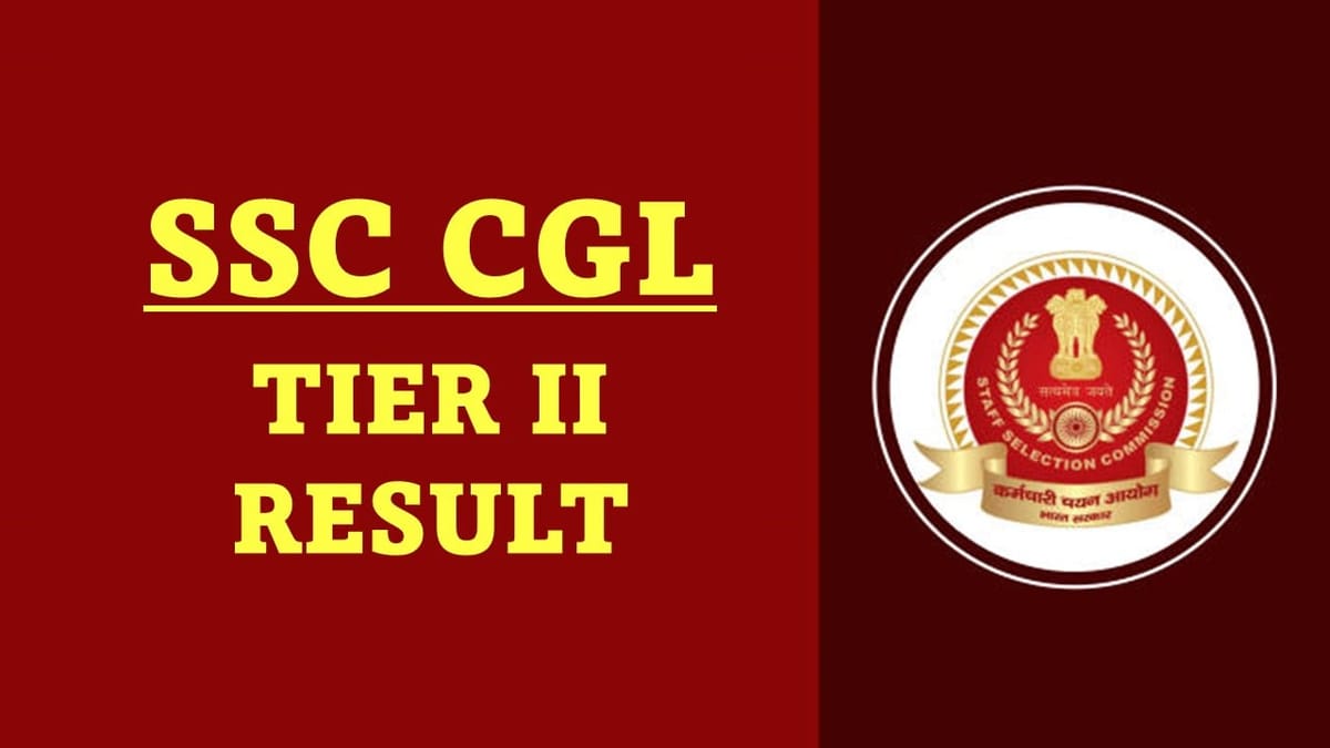 SSC CGL 2022 Tier II Result Coming Soon: Check Expected Date and Cut-Off