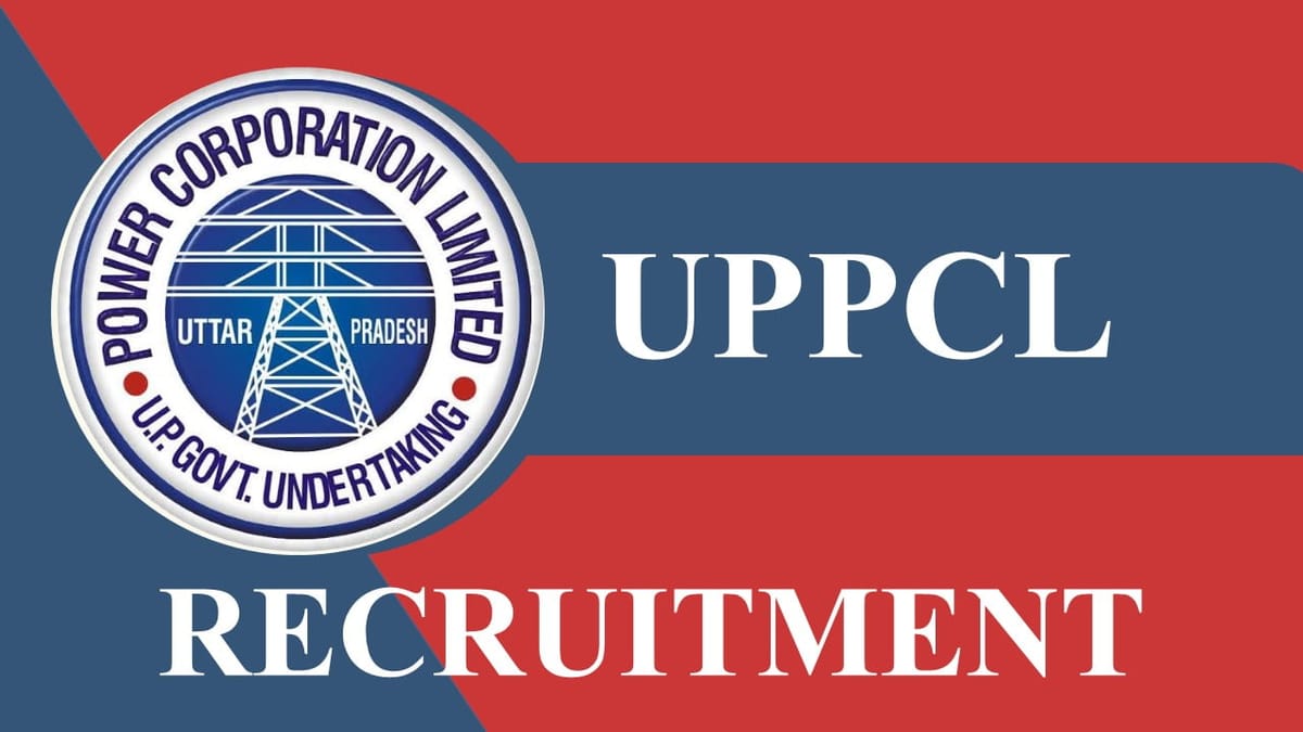 UPPCL Recruitment 2023: Monthly Salary 131100, Check Post, Eligibility and How to Apply