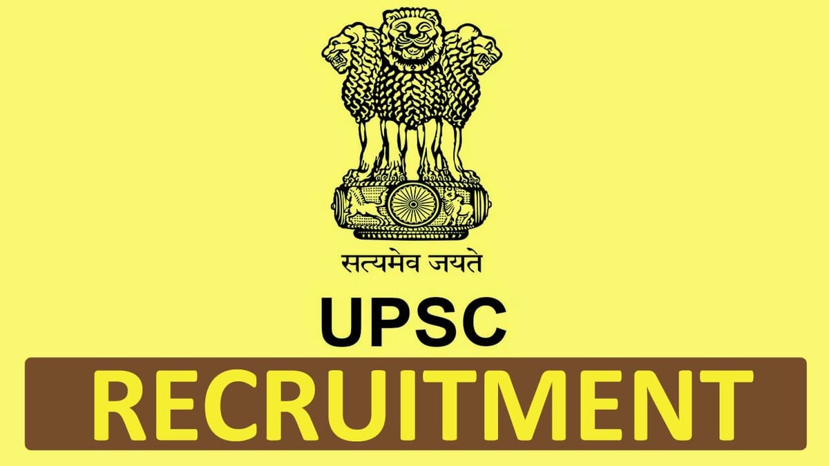 UPSC Recruitment 2023: Check Posts, Qualification, Pay Scale, and Other Details