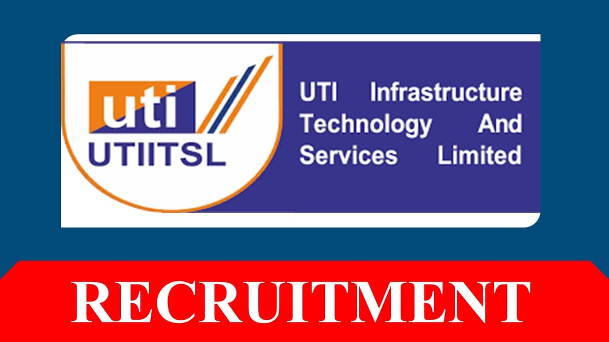 UTIITSL Recruitment 2023: Check Post, Salary, Qualification and Other Details