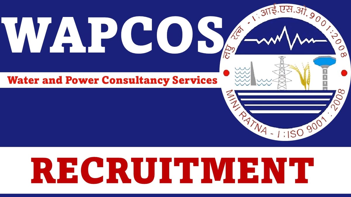 WAPCOS Recruitment 2023: Monthly Salary 65000, Check Posts, Qualification and How to Apply