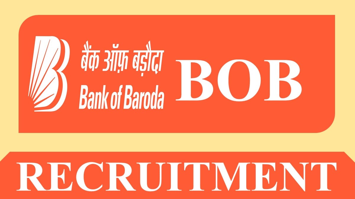 BOB Recruitment 2023: Vacancies 546, Check Posts, Qualifications, Apply Fast, Last date Today