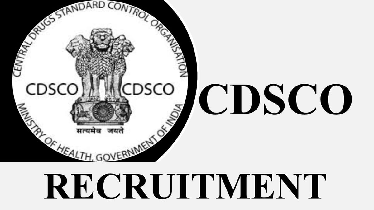 CDSCO Recruitment 2023: Monthly Salary 52500, Check Post, Qualification and How to Apply