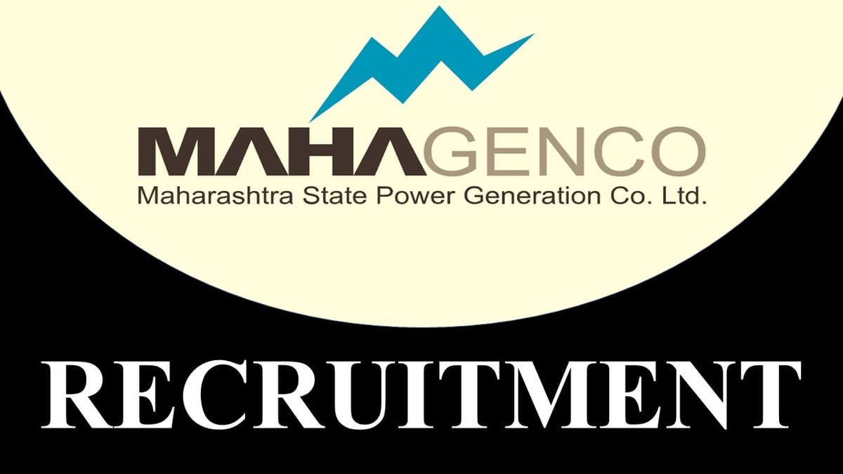 MAHAGENCO Recruitment 2023: Monthly Salary up to 215675, Check Post, Eligibility and How to Apply