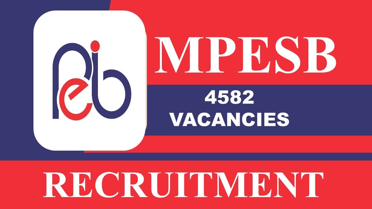 MPESB Recruitment 2023: 4852 Vacancies, Check Post, Eligibility, Last Date, and Other Details