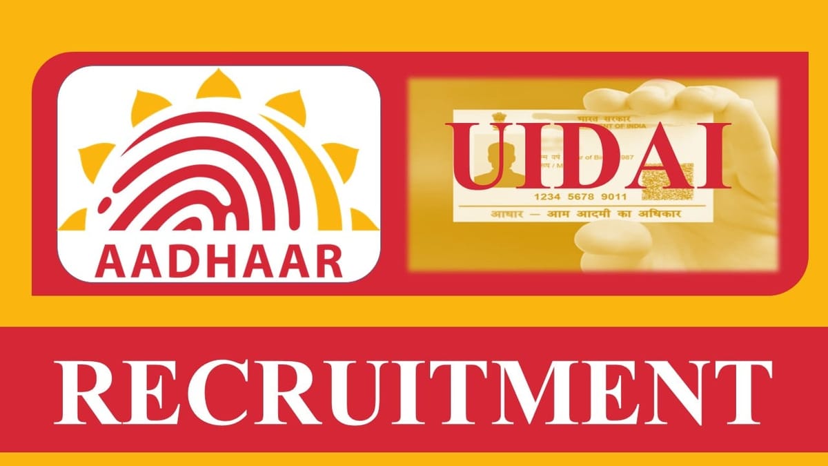 UIDAI Recruitment 2023: Monthly Salary Pay Level 12, Check Post, Eligibility and How to Apply