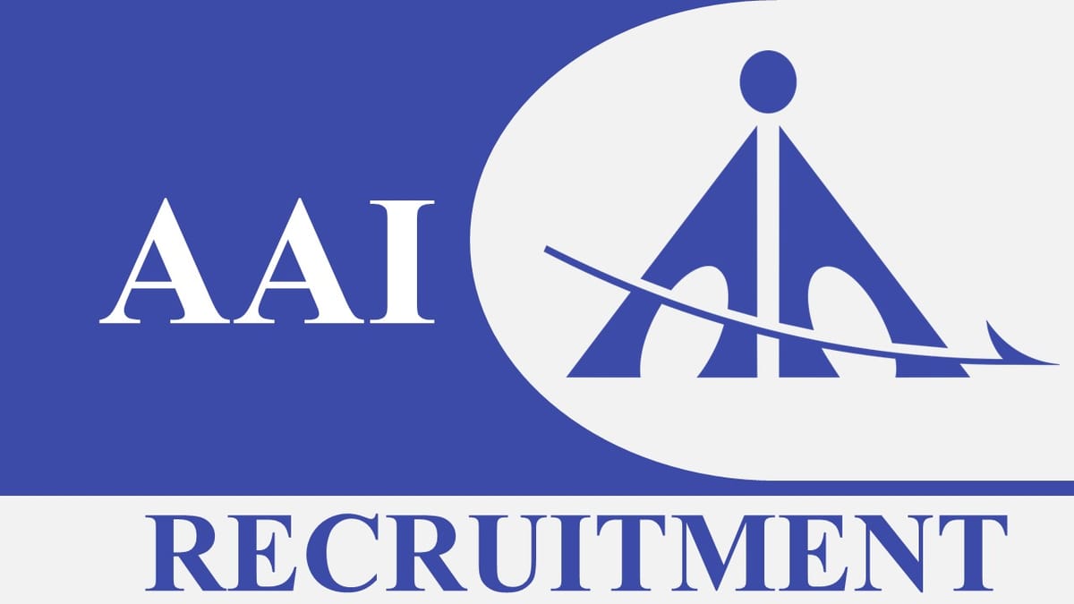 AAI Recruitment 2023: 22 Vacancies, Monthly Salary 75000, Check Post, Eligibility and How to Apply