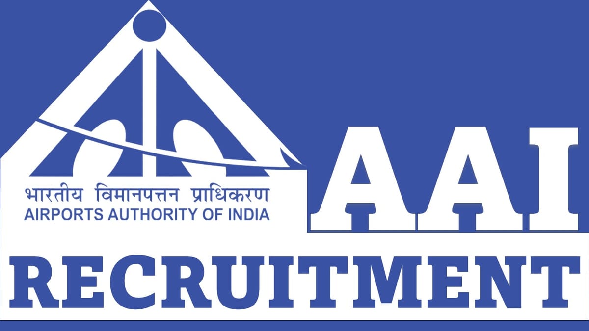 AAI Recruitment 2023 for 217 Vacancies: Check Posts, Qualification and Other Details