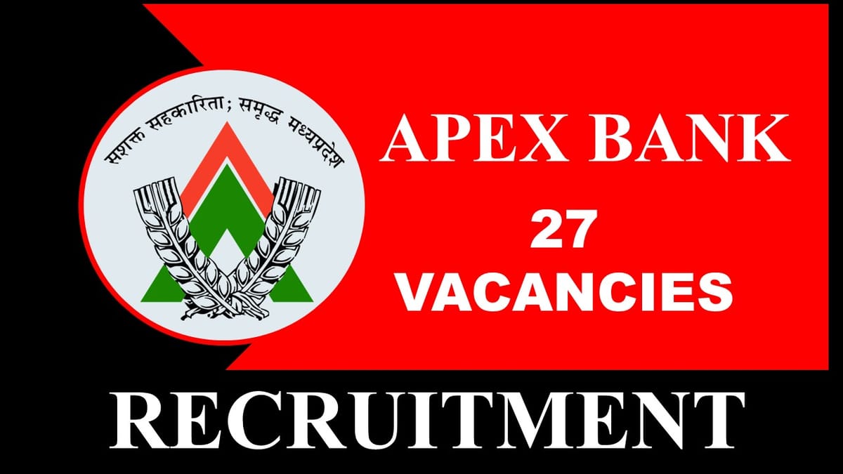 Apex Bank Recruitment 2023: Monthly Salary up to 118720, Check Posts, Age, Qualification and How to Apply