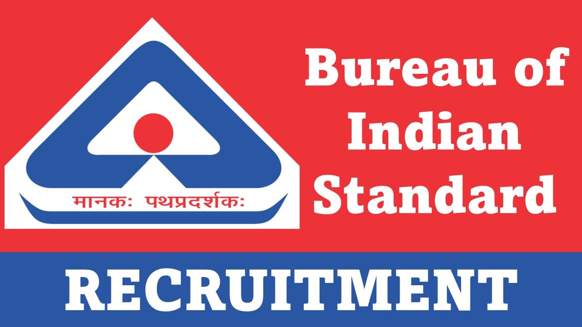 BIS Recruitment 2023: Monthly Salary Upto 102501, Check Posts, Qualification and How to Apply