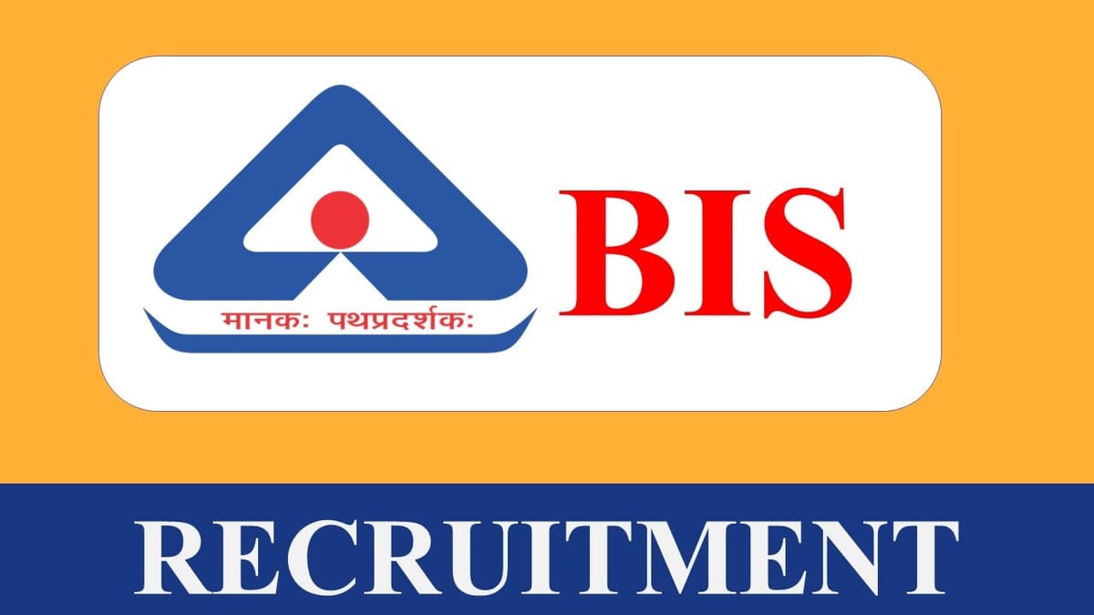 BIS Recruitment 2023: Check Post, Eligibility and Other Vital Details