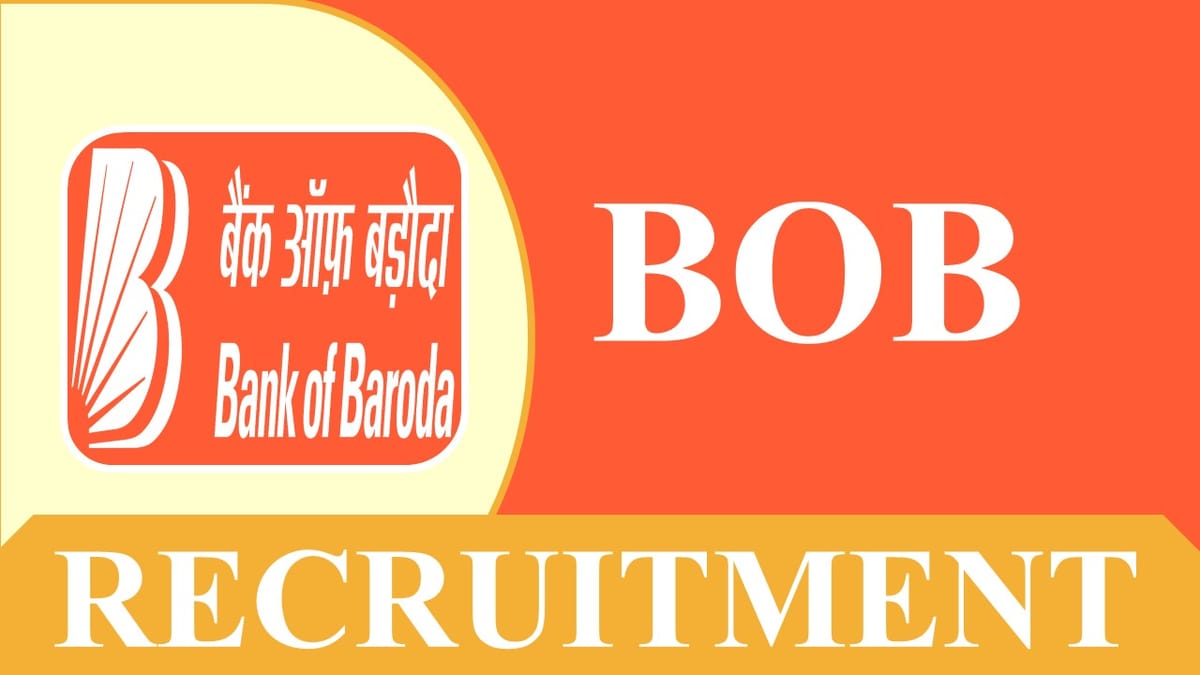 Bank of Baroda Recruitment 2023: Check Posts, Age, Qualification, Salary and How to Apply