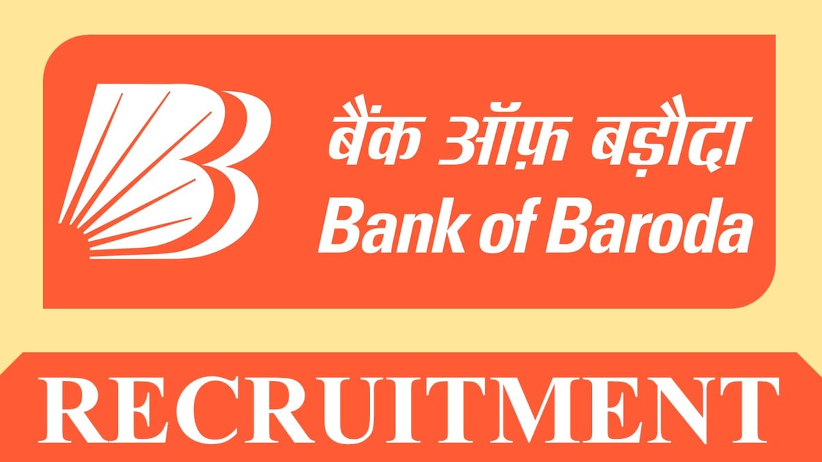 Bank of Baroda Recruitment 2023: Check Vacancies, Age, Qualification and How to Apply