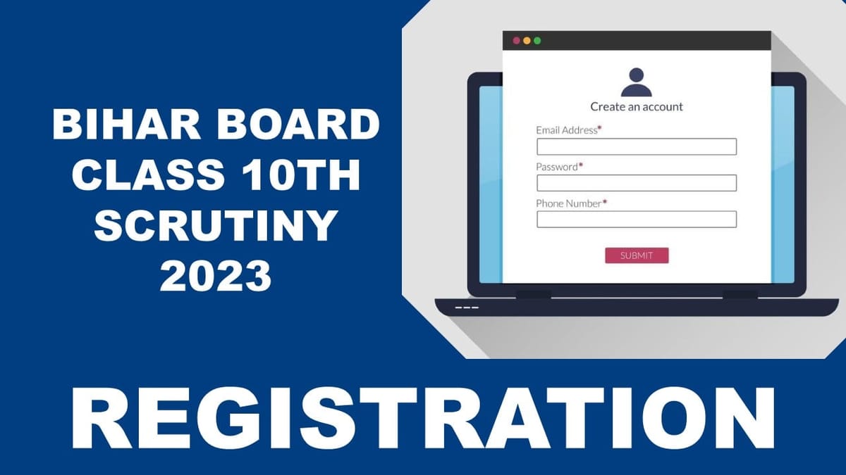Bihar Board Class 10th Scrutiny 2023: Registration Closing Today, Apply Fast, Check How to Apply