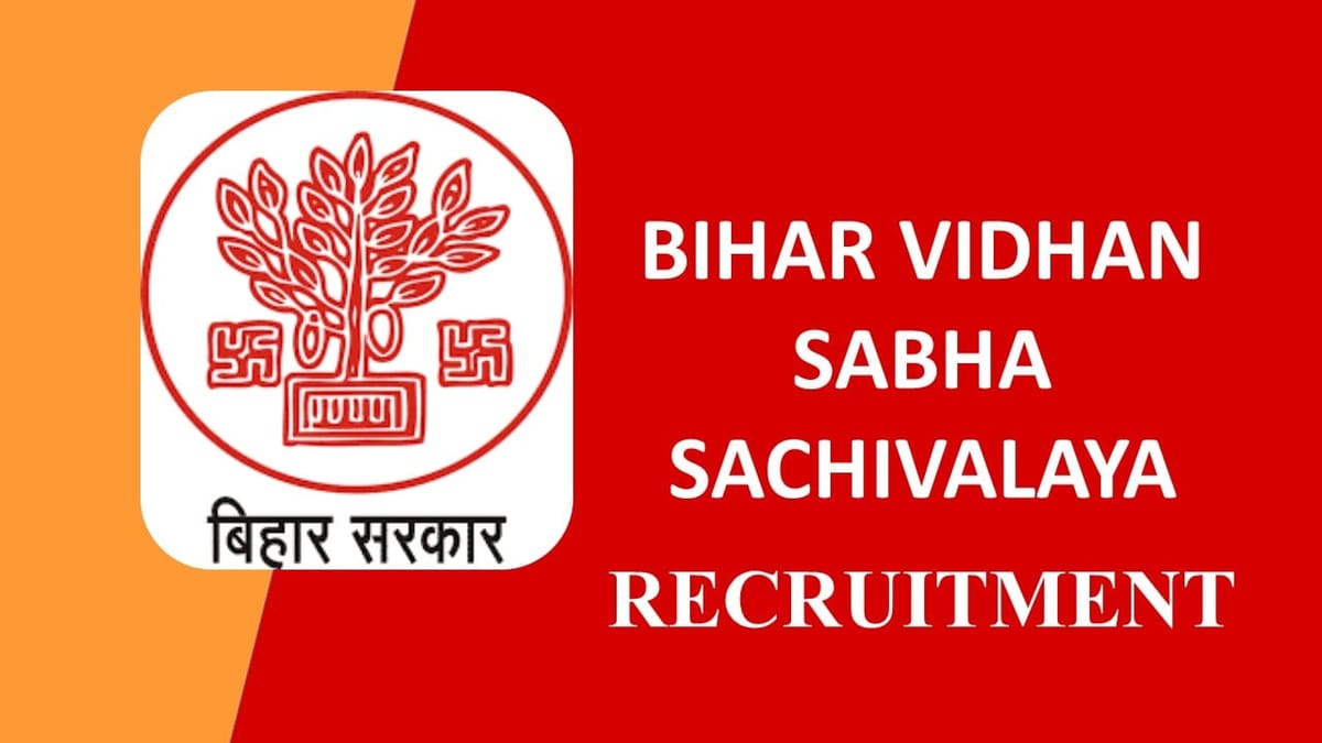 Bihar Vidhan Sabha Sachivalaya Recruitment 2023: Pay Level 03, Check Post, Eligibility, Monthly Salary