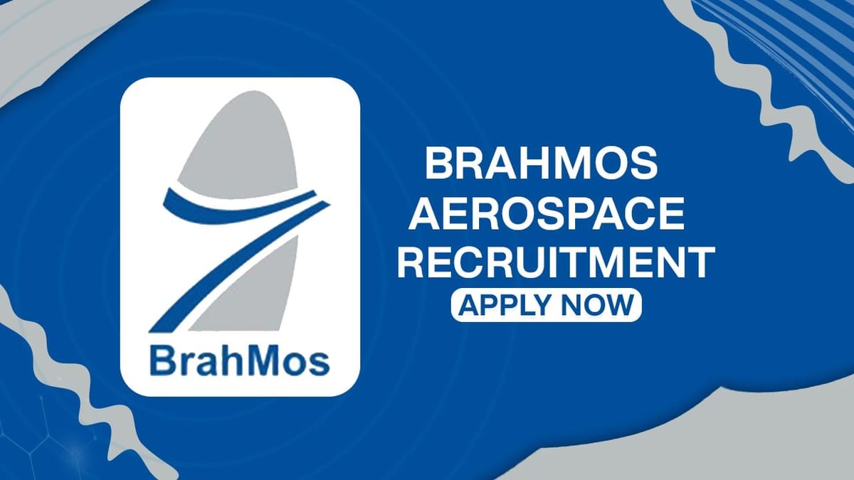 BrahMos Aerospace Recruitment 2023: Check Post, Eligibility and Other Details