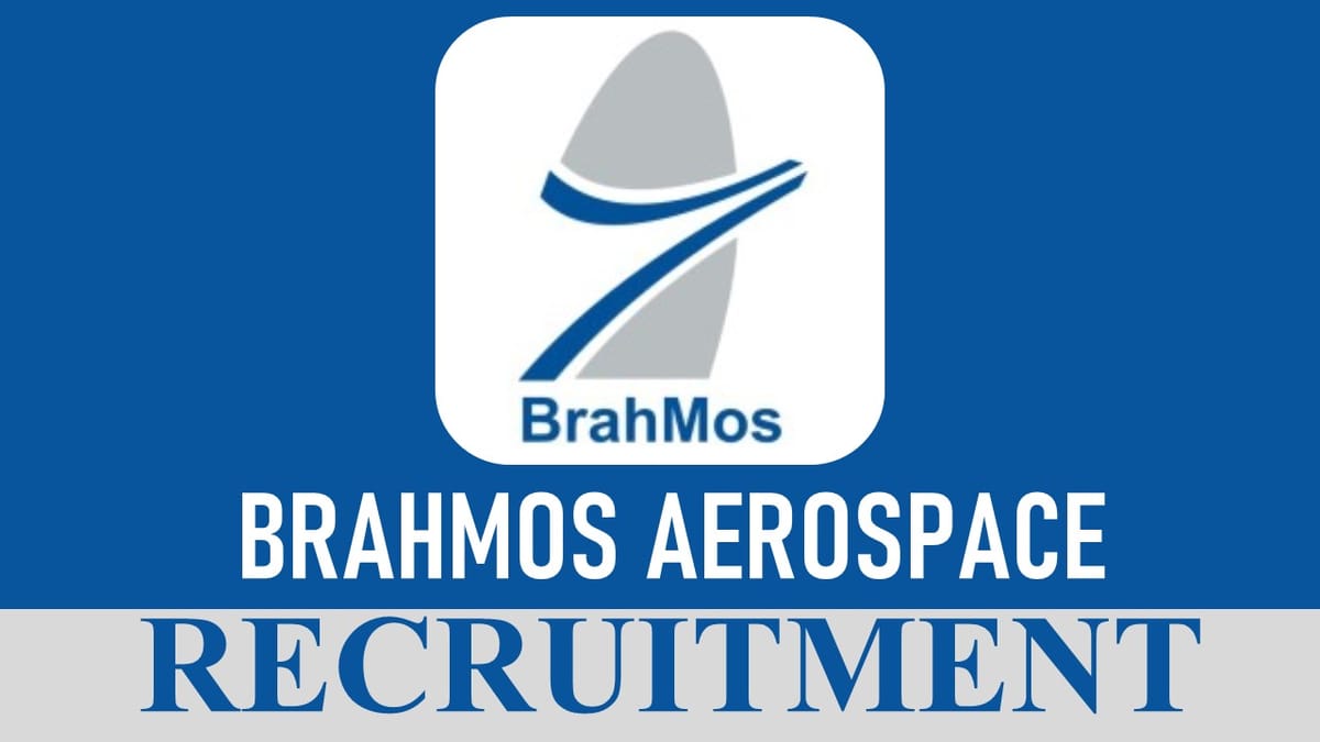 BrahMos Aerospace Recruitment 2023: Salary up to 16 Lakhs, Check Vacancies, Age, Qualification and Other Vital Details