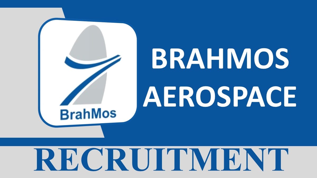 BrahMos Aerospace Recruitment 2023: Check Post, Eligibility and How to Apply