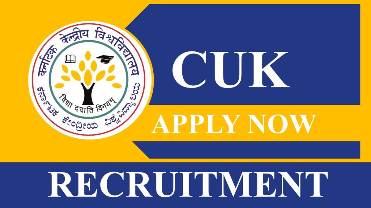 CUK Recruitment 2023: Monthly Salary upto 45000, Check Posts, Dates, Qualification, and Other Details