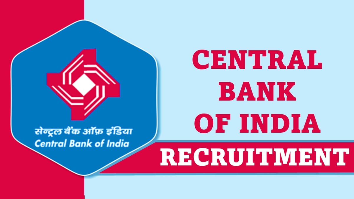 Central Bank of India Recruitment 2023: Check Post, Eligibility and How to Apply