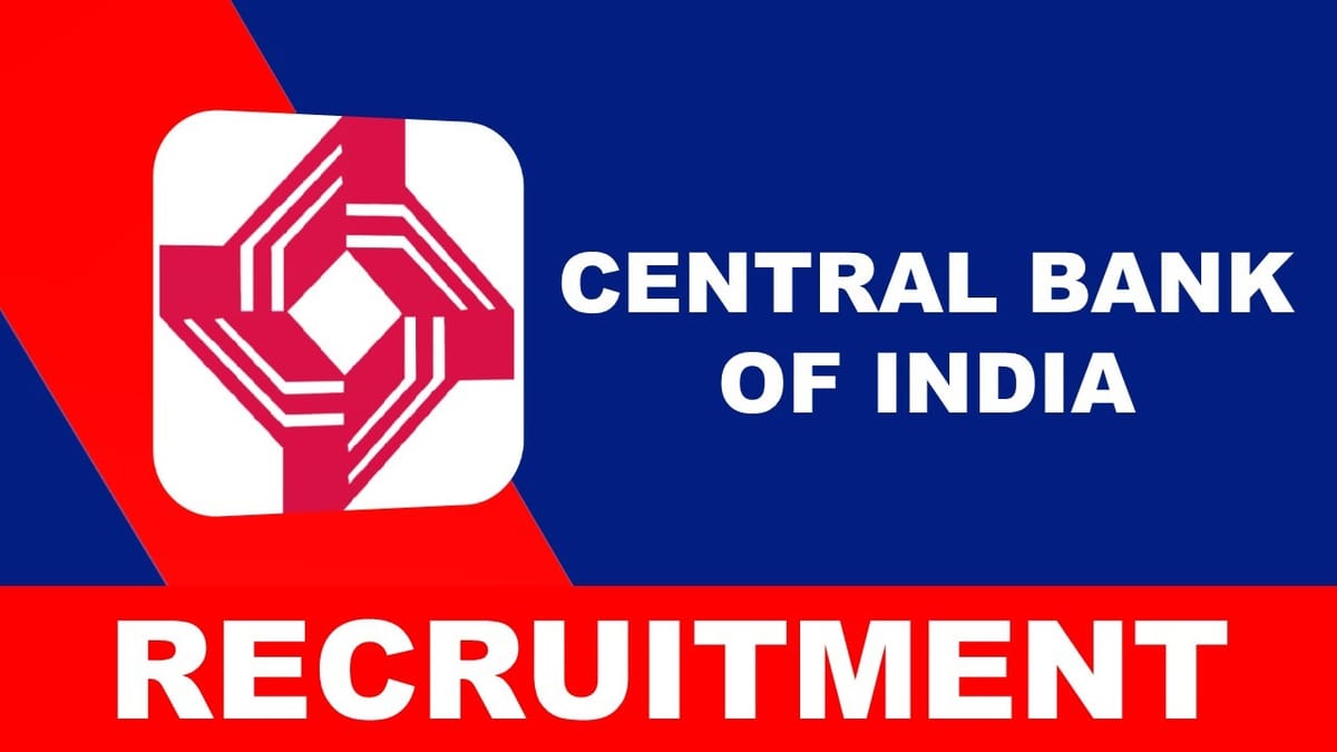 Central Bank of India Recruitment 2023: Check Post, Experience, Qualification and Other Details