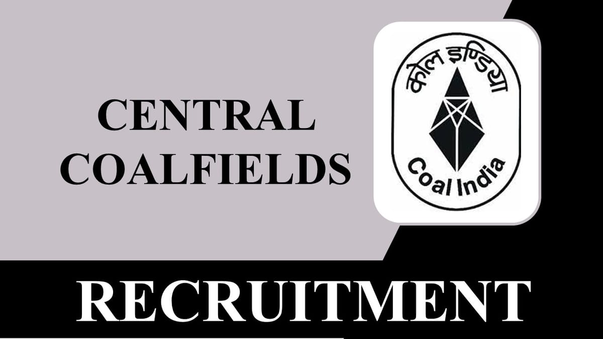 Central Coalfields Recruitment 2023: Monthly Salary up to 150000, Check Posts, Age and Other Vital Details